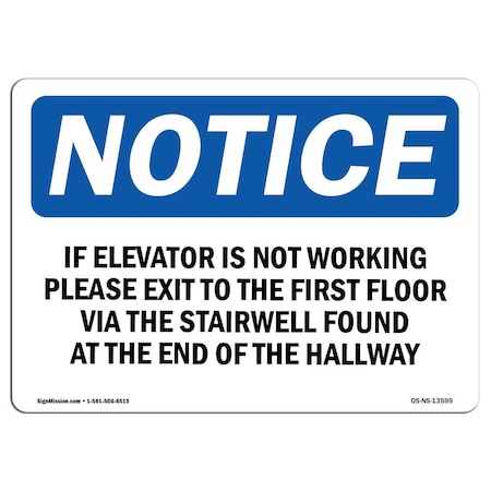 OSHA Notice Sign, If Elevator Is Not Working Please Exit To, 18in X 12in Decal